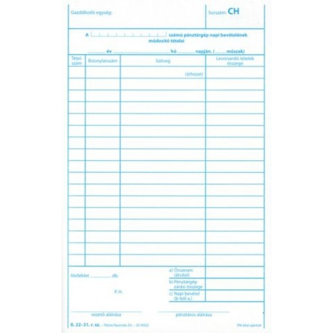 B.22-31 Pénztárgép napi bevételének módosító tételei 25x2 példányos (0000033)